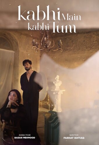 Kabhi Main Kabhi Tum