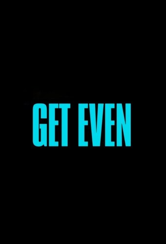 Get Even