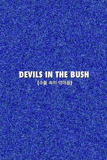 Devils in the Bush