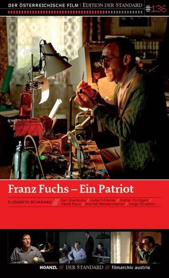 Franz Fuchs – A Patriot