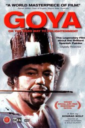 Goya: Or the Hard Way to Enlightenment