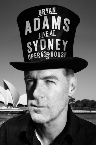 Bryan Adams - Live at the Sydney Opera House