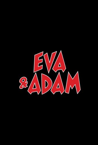 Eva & Adam