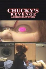 A Child's Play Story: Chucky's Revenge