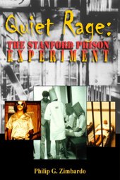 Quiet Rage: The Stanford Prison Experiment