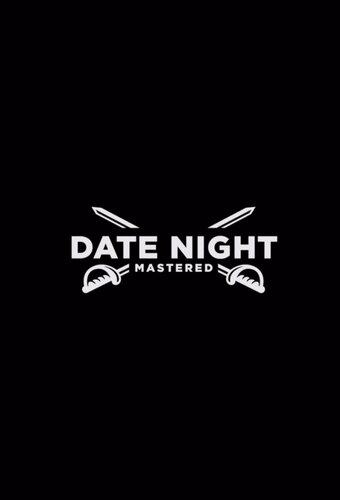 Date Night Mastered 
