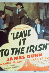 Leave It to the Irish