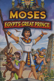 Moses: Egypt's Great Prince