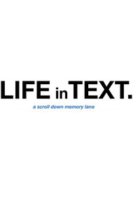Life in Text.
