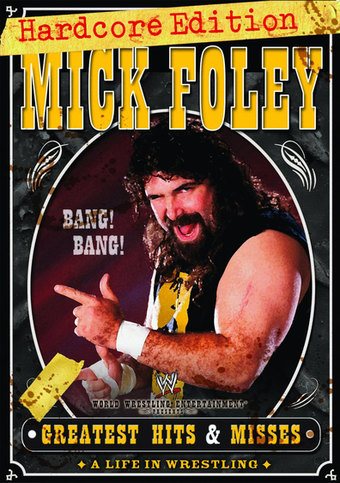 WWE: Mick Foley's Greatest Hits & Misses - A Life in Wrestling