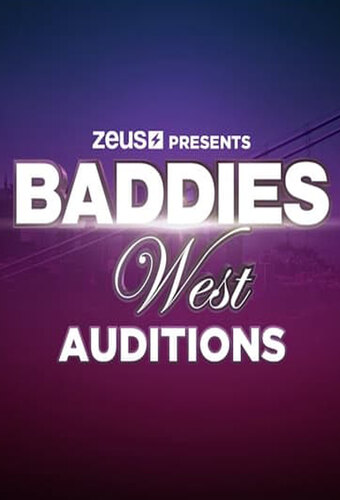 Baddies West Auditions