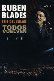 Rubén Blades: Todos Vuelven Live, Vol. 2