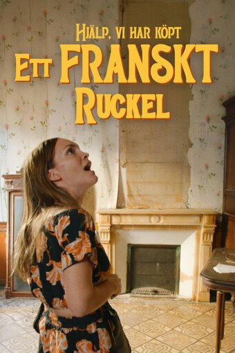 Hjälp, vi har köpt ett franskt ruckel
