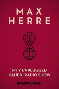 Max Herre: MTV Unplugged KAHEDI Radio Show