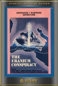 The Uranium Conspiracy
