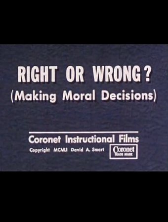 Right or Wrong? (Making Moral Decisions)