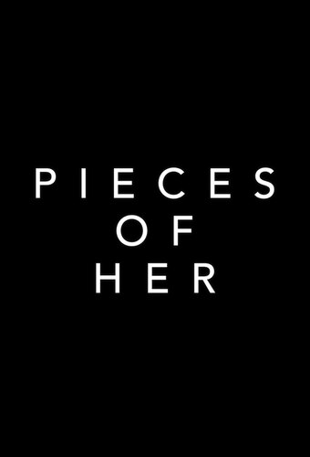 Pieces of Her