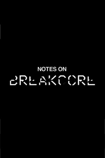 Notes on Breakcore