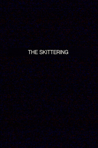 The SKITTERING