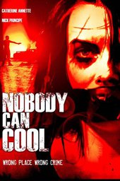 Nobody Can Cool