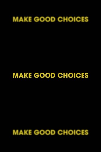 Make Good Choices
