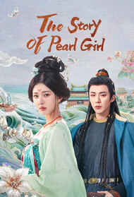 The Story of Pearl Girl episodes (TV Series 2024)