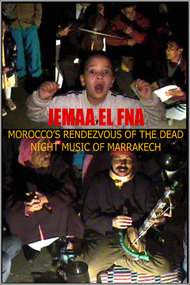 Jemaa El Fna: Morocco's Rendezvous of the Dead