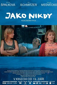 Jako nikdy