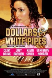 Dollars and White Pipes
