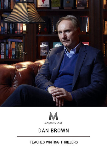 MasterClass: Dan Brown Teaches Writing Thrillers