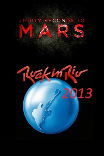 30 Seconds To Mars: Rock In Rio 2013