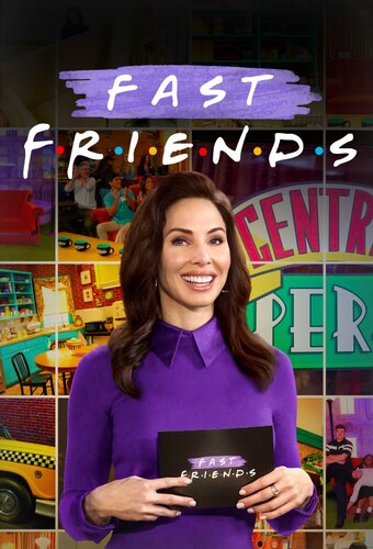 Fast Friends