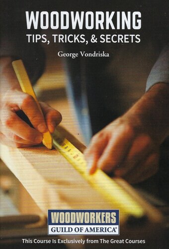 Woodworking Tips, Tricks, and Secrets