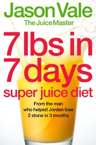 7lbs In 7 Days - Super Juice Diet
