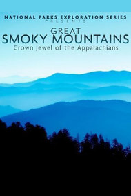 National Parks Exploration Series: Great Smoky Mountains