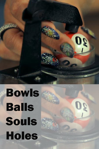 Bowls Balls Souls Holes