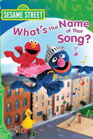 Sesame Street: What's the Name of That Song?