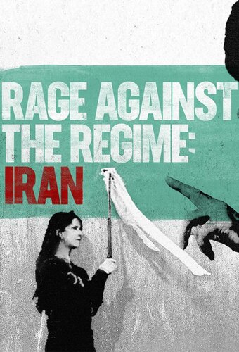 Rage Against the Regime: Iran