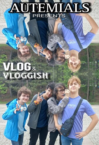 Autemials Presents: Vlog & Vloggish