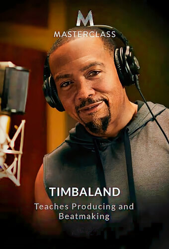 MasterClass: Timbaland Teaches Producing and Beatmaking