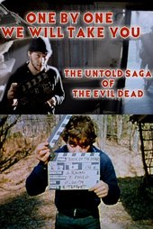 One by One We Will Take You: The Untold Saga of The Evil Dead
