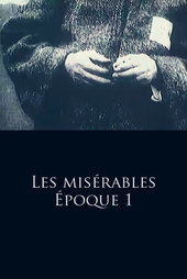 Les Misérables - Part 1: Jean Valjean