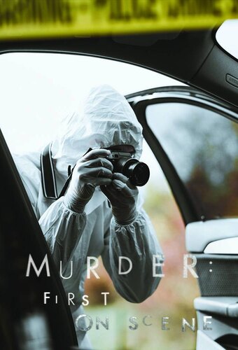 Murder: First on Scene