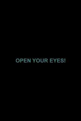 Open Your Eyes!