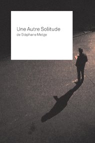 Patrice Chéreau, Pascal Greggory, une autre solitude