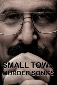 Small Town Murder Songs
