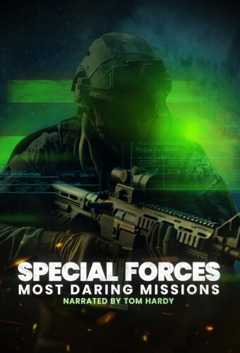 Special Forces: Most Daring Missions
