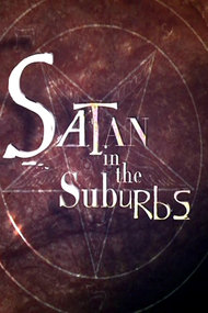Satan in the Suburbs