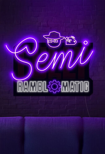 Semi-Ramblomatic