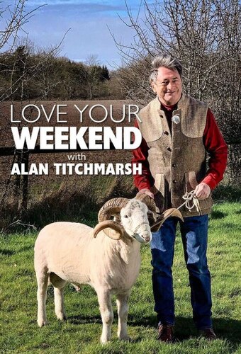 Love Your Weekend with Alan Titchmarsh